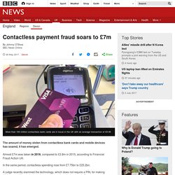 Contactless payment fraud soars to £7m