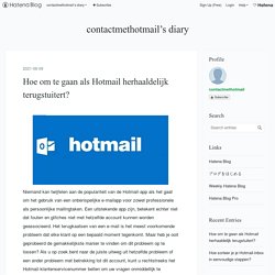 Hoe om te gaan als Hotmail herhaaldelijk terugstuitert? - contactmethotmail’s diary