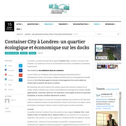 Container City à Londres