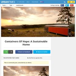 Containers Of Hope: A Sustainable Home