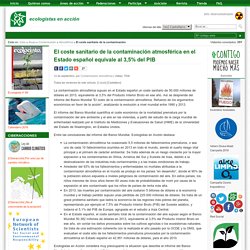 El coste sanitario de la contaminación atmosférica en el Estado español equivale al 3,5% del PIB