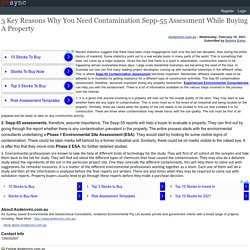 3 Key Reasons Why You Need Contamination Sepp-55 Assessment While Buying A Property