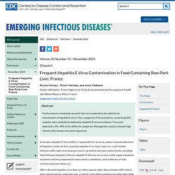 CDC EID - NOV 2014 - Frequent Hepatitis E Virus Contamination in Food Containing Raw Pork Liver, France