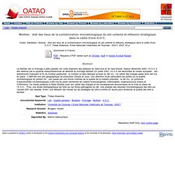 OATAO - 2003 - Morbier : état des lieux de la contamination microbiologique du lait collecté et réflexion stratégique dans le ca