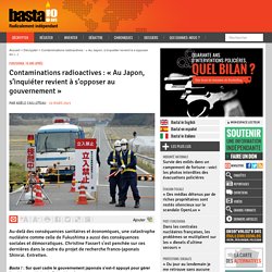 10 mars 2021 Contaminations radioactives : « Au Japon, s’inquiéter revient à s’opposer au gouvernement