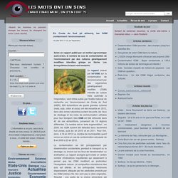 LES MOTS ONT UN SENS 19/07/13 En Corée du Sud (et ailleurs), les OGM contaminent l'environnement