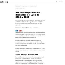 Art contemporain: les Biennales de Lyon de 2000 à 2007