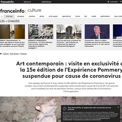 Art contemporain : visite en exclusivité de la 15e édition de l'Expérience Pommery suspendue pour cause de coronavirus