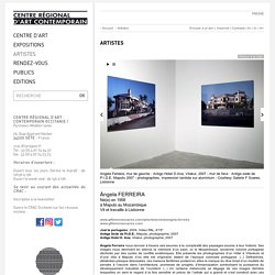 Ángela Ferreira - Artistes Art Contemporain - CRAC OCCITANIE à Sète - Centre Régional d'Art Contemporain OCCITANIE / Pyrénées-Méditerranée