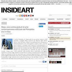 Mooc, corsi online gratuiti di arte contemporanea realizzati dal Pompidou ora in linea
