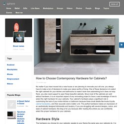 How to Choose Contemporary Hardware for Cabinets?