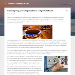 Is contemporary gas heating installations costly in Halls Head?
