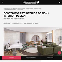 Contemporary Interior Design - Master Courses Istituto Marangoni