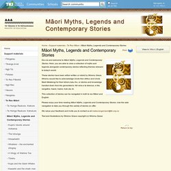 Māori Myths, Legends and Contemporary Stories / Te Reo Māori / Support materials / Home - Mātauranga Māori