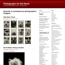 Photographs Do Not Bend: contemporary photographers Archives