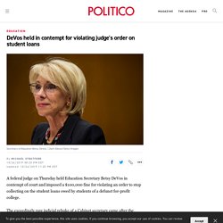 DeVos held in contempt for violating judge's order on student loans