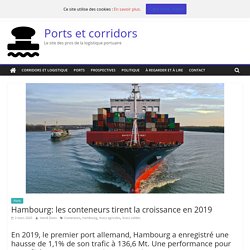 Hambourg: les conteneurs tirent la croissance en 2019 - Ports et corridors