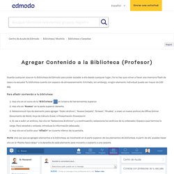 Agregar Contenido a la Biblioteca (Profesor) – Centro de Ayuda de Edmodo