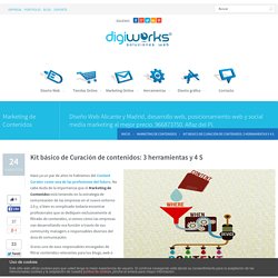 Kit básico de Curación de contenidos: 3 herramientas y 4 S - Diseño Web Alicante y Madrid - Digiworks Diseño Web Alicante y Madrid
