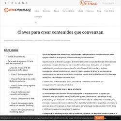 Claves para crear contenidos que convenzan - Webempresa20 - Internet orientado a resultados