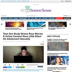 Teen Sex Study Shows Racy Movies & Online Content Have Little Effect On Adolescent Sexuality