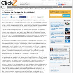 Is Content the Catalyst for Social Media?