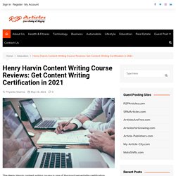 Henry Harvin Content Writing Course Reviews: Get Content Writing Certification in 2021 - RSP Articles