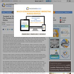 'Content' or 'Community'? People Come For Content And Stay For Community Online