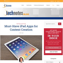 Must-Have iPad Apps for Content Creation - TechNotes Blog - TCEA