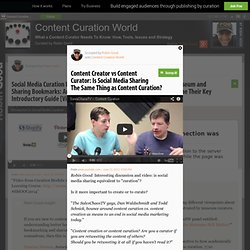 Content Creator vs Content Curator: Is Social Media Sharing The Same Thing as Content Curation?