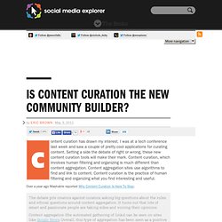Is Content Curation the New Community Builder?
