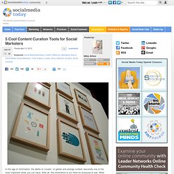 5 Cool Content Curation Tools for Social Marketers