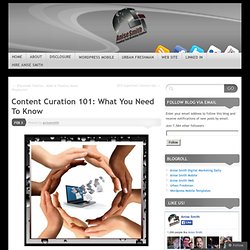 Content Curation 101: What You Need To Know