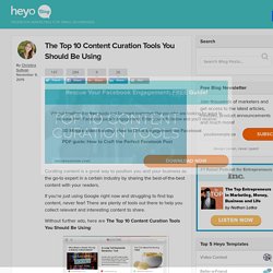 The Top 10 Content Curation Tools You Should Be Using