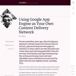 Using Google App Engine as Your Own Content Delivery Network