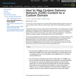 How to Map CDN Content to a Custom Domain