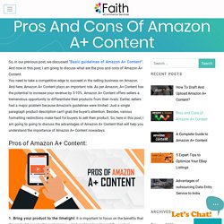 Pros and Cons of Amazon A+ Content - Faith eCommerce Services
