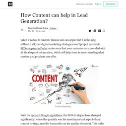 How Content can help in Lead Generation? - Bluechip Digital Dubai - Medium