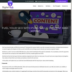 Fuel Your SEO With Pure-Value Content Marketing