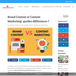 Brand Content et Content Marketing: quelles différences