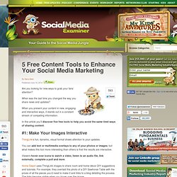 5 Free Content Tools to Enhance Your Social Media Marketing