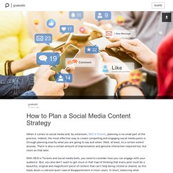 How to Plan a Social Media Content Strategy: gratesbb