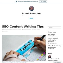 SEO Content Writing Tips – Brent Emerson