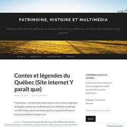Contes et légendes du Québec (Site internet Y paraît que)