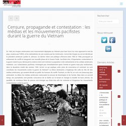 Censure, propagande et contestation : les médias et les mouvements pacifistes durant la guerre du Vietnam – Avril21