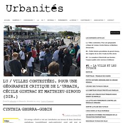 Lu / Villes contestées. Pour une géographie critique de l’urbain, Cécile Gintrac et Matthieu Giroud (dir.)