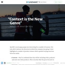 “Context is the New Genre” — Soundwave Stories