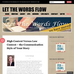 High Context Versus Low Context – the Communication Style of Your Story