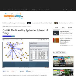 Contiki: The Operating System for Internet of Things - Internet Of Things