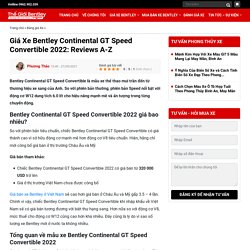 Giá Xe Bentley Continental GT Speed Convertible 2022: Reviews A-Z